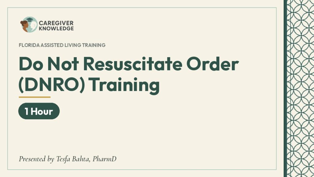 Course cover: Do Not Resuscitate Order (DNRO) Training (1 Hour), Caregiver Knowledge, presented by Tesfa Bahta, PharmD