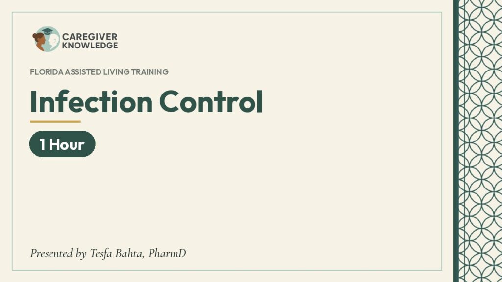 Course cover: Infection Control (1 Hour), Caregiver Knowledge, presented by Tesfa Bahta, PharmD