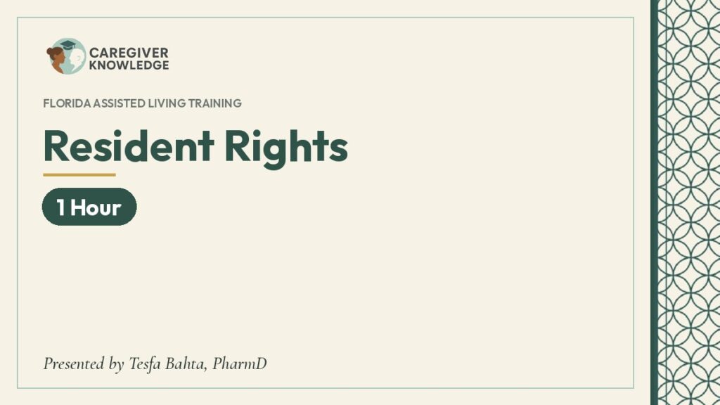 Course cover: Resident Rights (1 Hour), Caregiver Knowledge, presented by Tesfa Bahta, PharmD